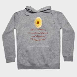 She Is Clothed With Strength And Dignity Proverbs 31:25 Hoodie